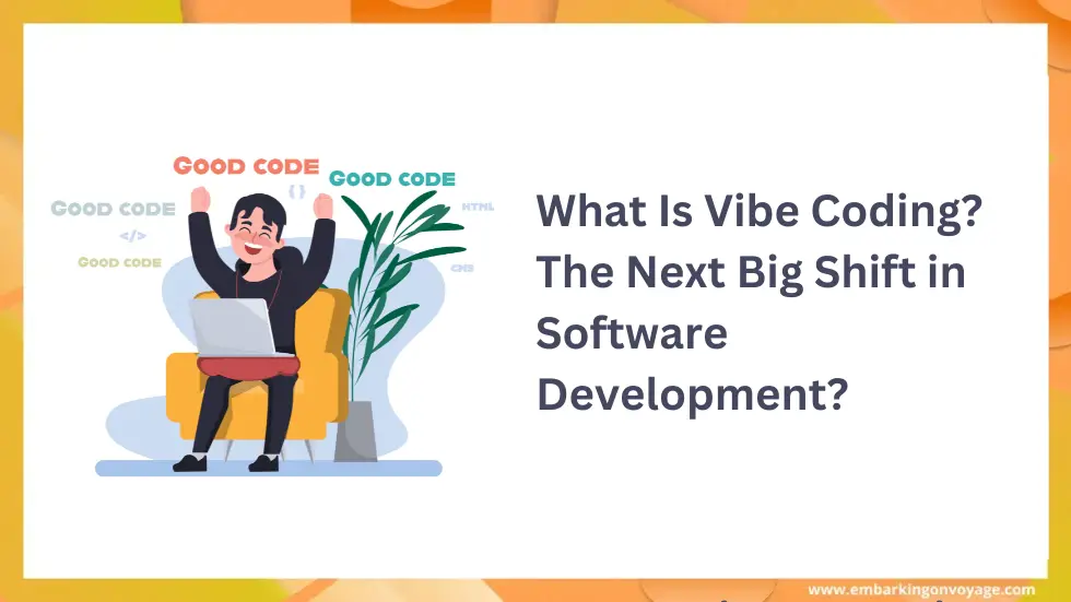 What Is Vibe Coding? The Next Big Shift in Software Development
