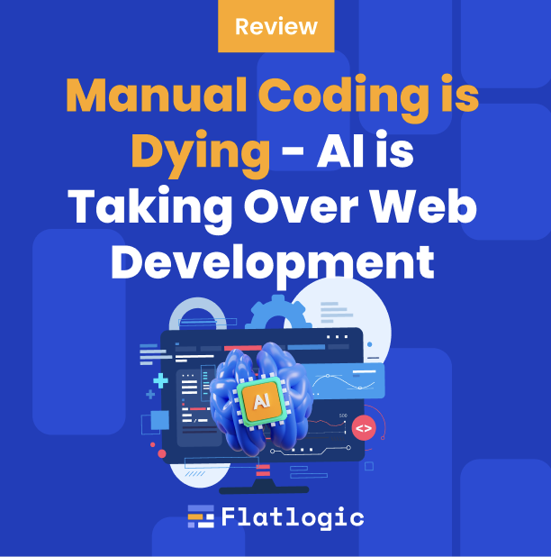 Manual Coding is Dying – AI is Taking Over Web Development